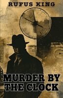 Rufus King - Murder by the Clock, Häftad