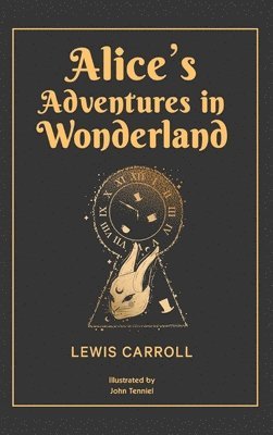 Lewis Carroll - Alice’s Adventures in Wonderland (EditionSecond Edition), Inbunden