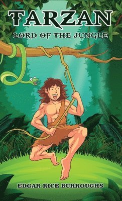 Edgar Rice Burroughs - Tarzan, Lord of the Jungle, Inbunden
