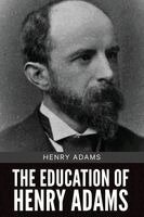 Henry Adams - Education of Henry Adams, Häftad
