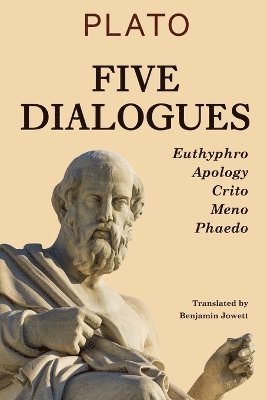 Plato - Five Dialogues: Euthyphro, Apology, Crito, Meno, Phaedo, Häftad
