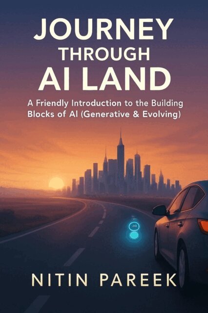 Nitin Pareek - Journey Through AI Land, E-bok