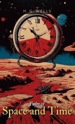H G Wells - TALES of SPACE and TIME, Övrigt