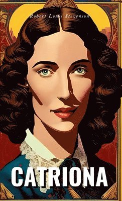 Robert Louis Stevenson - CATRIONA, Övrigt