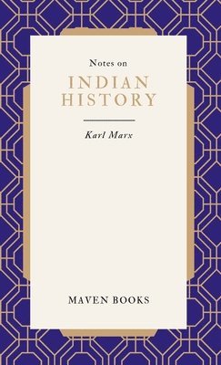Karl Marx - Notes on Indian History, Övrigt