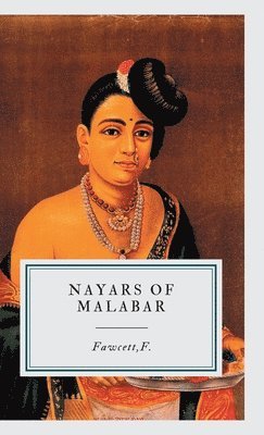 F Fawcett - Nayars Of Malabar, Övrigt