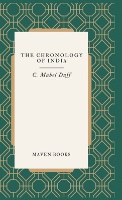C Mabel Duff - Chronology of India, Övrigt
