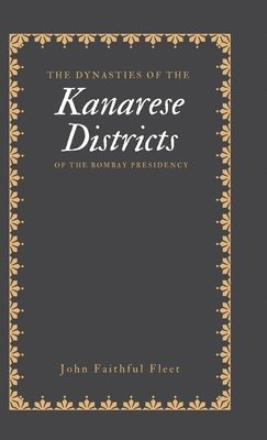 John Faithful Fleet - Dynasties of the Kanarese Districts of the Bombay Presidency,, Övrigt