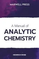 Heinrich Rose - Manual of Analytical Chemistry. Tillgänglighet: Lägg i varukorg