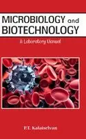 P T Kalaichelvan - Microbiology and Biotechnology A laboratory Manual (Edition1 st edition). Tillgänglighet: Lägg i varukorg