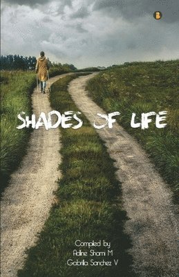 Adline Shami M, Gabrilla Sanchez V - The shades of life, Häftad