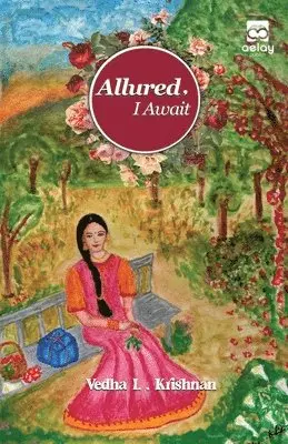 Vedha L. Krishnan - Allured, I Await, Häftad. Tillgänglighet: Lägg i varukorg