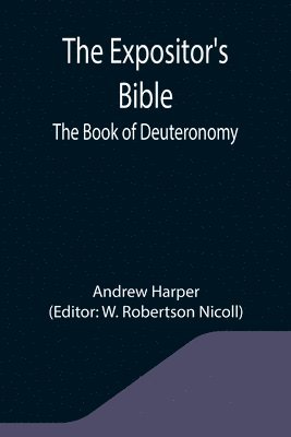 Andrew Harper, W Robertson Nicoll - Expositor's Bible, Häftad