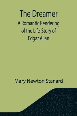 Mary Newton Stanard - Dreamer, Häftad