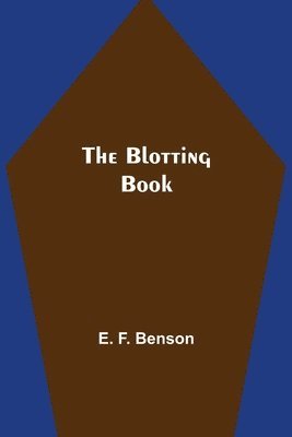 E F Benson - Blotting Book, Häftad
