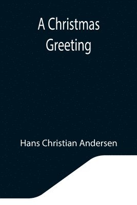 Hans Christian Andersen - Christmas Greeting, Häftad