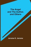 Angel and the Author, and Others