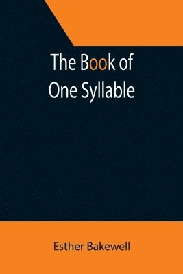 Esther Bakewell - Book of One Syllable, Häftad. Tillgänglighet: Lägg i varukorg