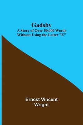 Ernest Vincent Wright - Gadsby, Häftad. Tillgänglighet: Lägg i varukorg