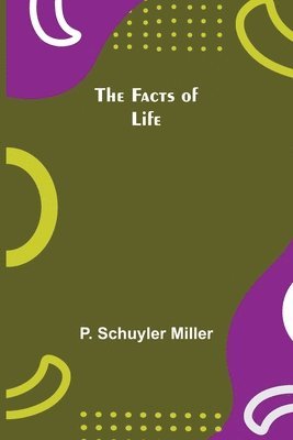 P Schuyler Miller - Facts of Life, Häftad
