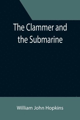 William John Hopkins - Clammer and the Submarine, Häftad