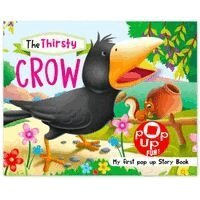 Pop Up Fun! My First Pop Up Story Book: The Thirsty Crow - Pop Up Stories For Kids