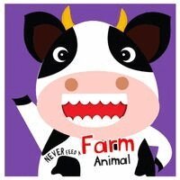 Never Feed A Farm Animal: Interactive Board Book With Felt For Kids