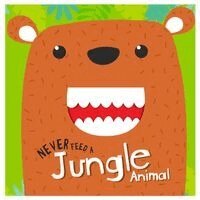 Never Feed A Jungle Animal: Interactive Board Book With Felt For Kids