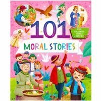 101 Moral Stories: Illustrated Padded Book With A Collection Of Enchanting Short Tales For Kids