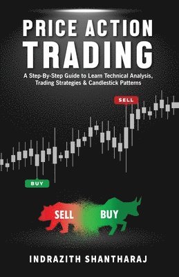 Indrazith Shantharaj - Price Action Trading, Häftad. Tillgänglighet: Lägg i varukorg