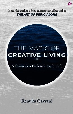 Renuka Gavrani - Magic of Creative Living, Häftad