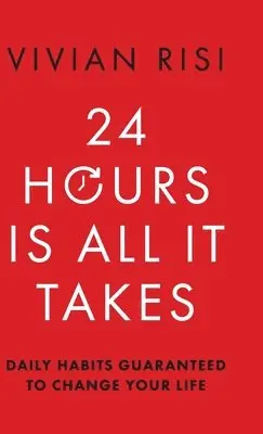 Vivian Risi - 24 Hours Is All It Takes, Inbunden. Tillgänglighet: Lägg i varukorg