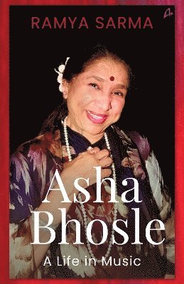 Ramya Sarma - Asha Bhosle, Häftad. Tillgänglighet: Lägg i varukorg