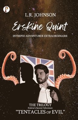 L R Johnson - ERSKINE QUINT Intrepid Adventurer Extraordinaire, Häftad