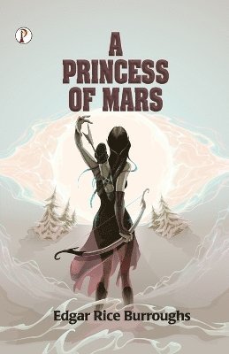 Edgar Rice Burroughs - Princess of Mars, Häftad
