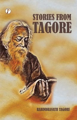 Rabindranath Tagore - Stories from Tagore, Häftad