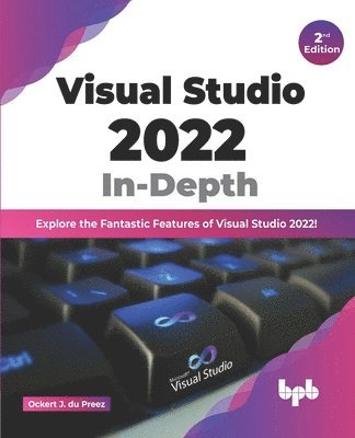 Visual Studio 2022 in-Depth av Ockert J du Preez, Ockert J Du Preez