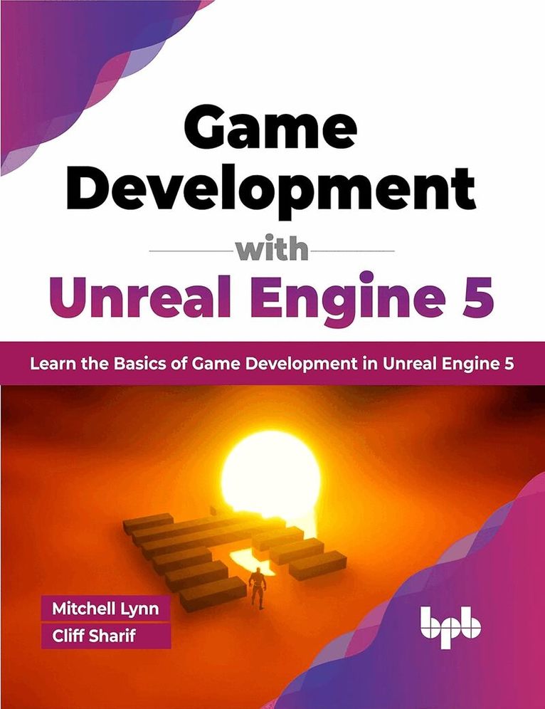 Lynn Mitchell, Cliff Sharif - Game Development with Unreal Engine 5, Häftad. Tillgänglighet: Lägg i varukorg