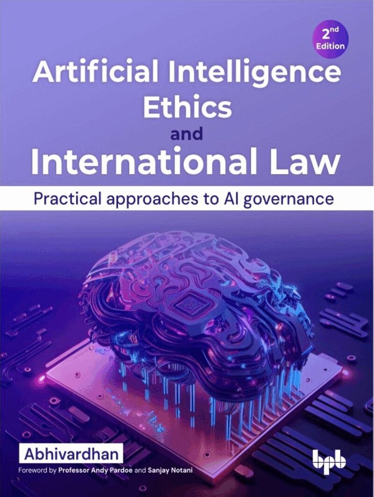 Abhivardhan - Artificial Intelligence Ethics and International Law -, Häftad