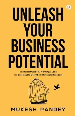 Mukesh Kulothia - Unleash Your Business Potential, Häftad. Tillgänglighet: Lägg i varukorg