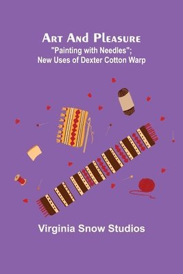 Virginia Snow Studios - Art and Pleasure, Häftad. Tillgänglighet: Lägg i varukorg