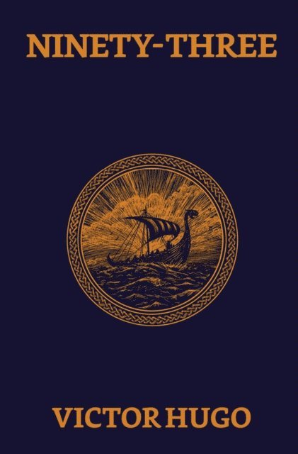 Victor Hugo - Ninety-Three, E-bok