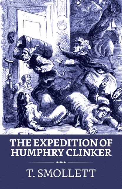 T. Smollett - Expedition of Humphry Clinker, E-bok