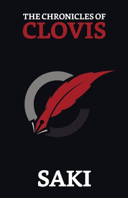 Saki - Chronicles of Clovis, E-bok