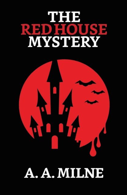 A. A. Milne - Red House Mystery, E-bok