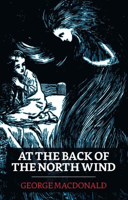 George MacDonald - At the Back of the North Wind, E-bok