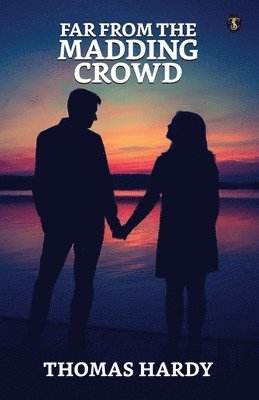 Thomas Hardy - Far From The Madding Crowd, Häftad