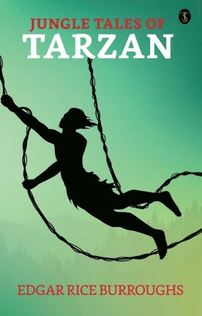 Edgar Rice Burroughs - Jungle Tales of Tarzan, E-bok