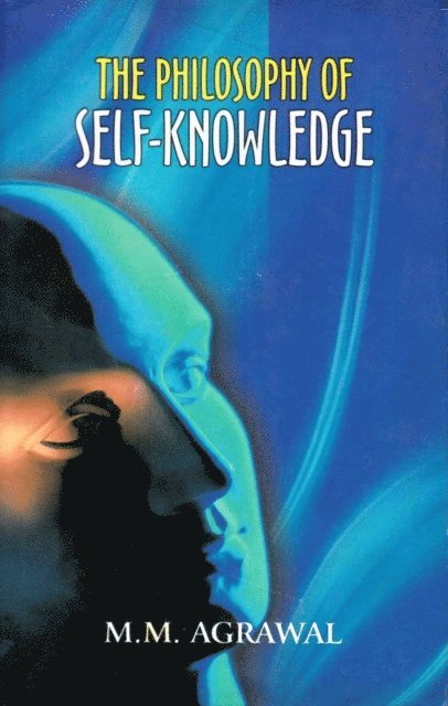 M. Agrawal - Philosophy of Self-Knowledge, E-bok