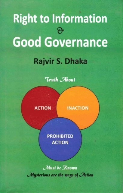 Rajvir S. Dhaka - Right to Information and Good Governance, E-bok